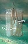 The Cape Doctor by E.J. Levy