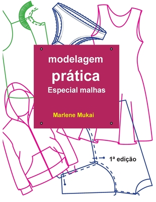 Modelagem Pratica especial malhas (Portuguese Edition)