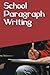 School Paragraph Writing [Hardcover] [Jan 01, 2014] Harish Dutt Sharma