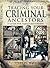 Tracing Your Criminal Ancestors: A Guide for Family Historians