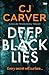 Deep Black Lies (Harry Hope #2)