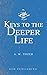Keys to the Deeper Life