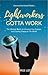 Lightworkers Gotta Work: Th...