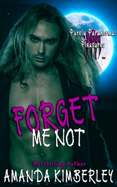 Forget Me Not (Purely Paranormal Pleasures)