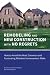 REMODELING and NEW CONSTRUCTION with NO REGRETS: How to Avoid the Most Common and Frustrating Mistakes Homeowners Make