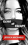 Echo of Escape: S...