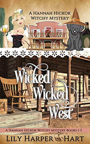 Wicked Wicked West (Hannah Hickok, #1-3)
