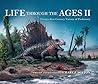 Life Through the Ages II: Twenty-First Century Visions of Prehistory