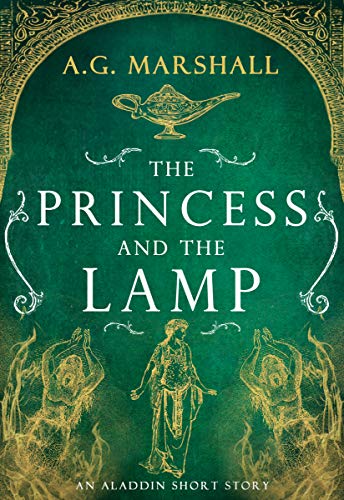 The Princess and the Lamp (Once Upon a Short Story, #7)