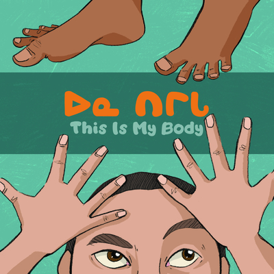 This Is My Body: Bilingual Inuktitut and English Edition (Arvaaq Junior)