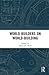World-Builders on World-Building by Mark J P Wolf