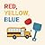 Red, Yellow, Blue: English ...