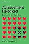 Achievement Relocked: Loss Aversion and Game Design