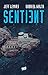 Sentient by Jeff Lemire Sentient by Jeff Lemire