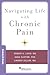 Navigating Life with Chronic Pain (Brain and Life Books)