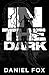 In The Dark