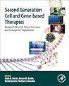 Second Generation Cell and Gene-Based Therapies: Biological Advances, Clinical Outcomes and Strategies for Capitalisation