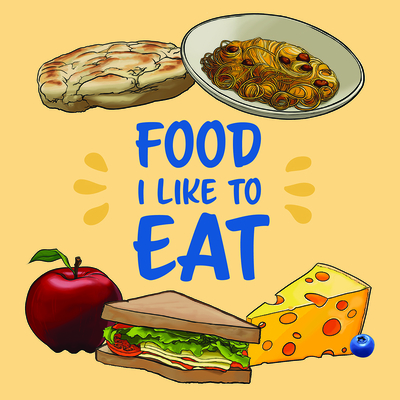 Food I Like to Eat: English Edition (Nunavummi Reading Series)