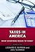 Taxes in America: What Everyone Needs to KnowR