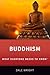 Buddhism: What Everyone Needs to Know®