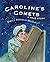 Caroline's Comets: A True Story