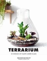 Terrarium: 33 Glass Gardens to Make Your Own (Hardcover)