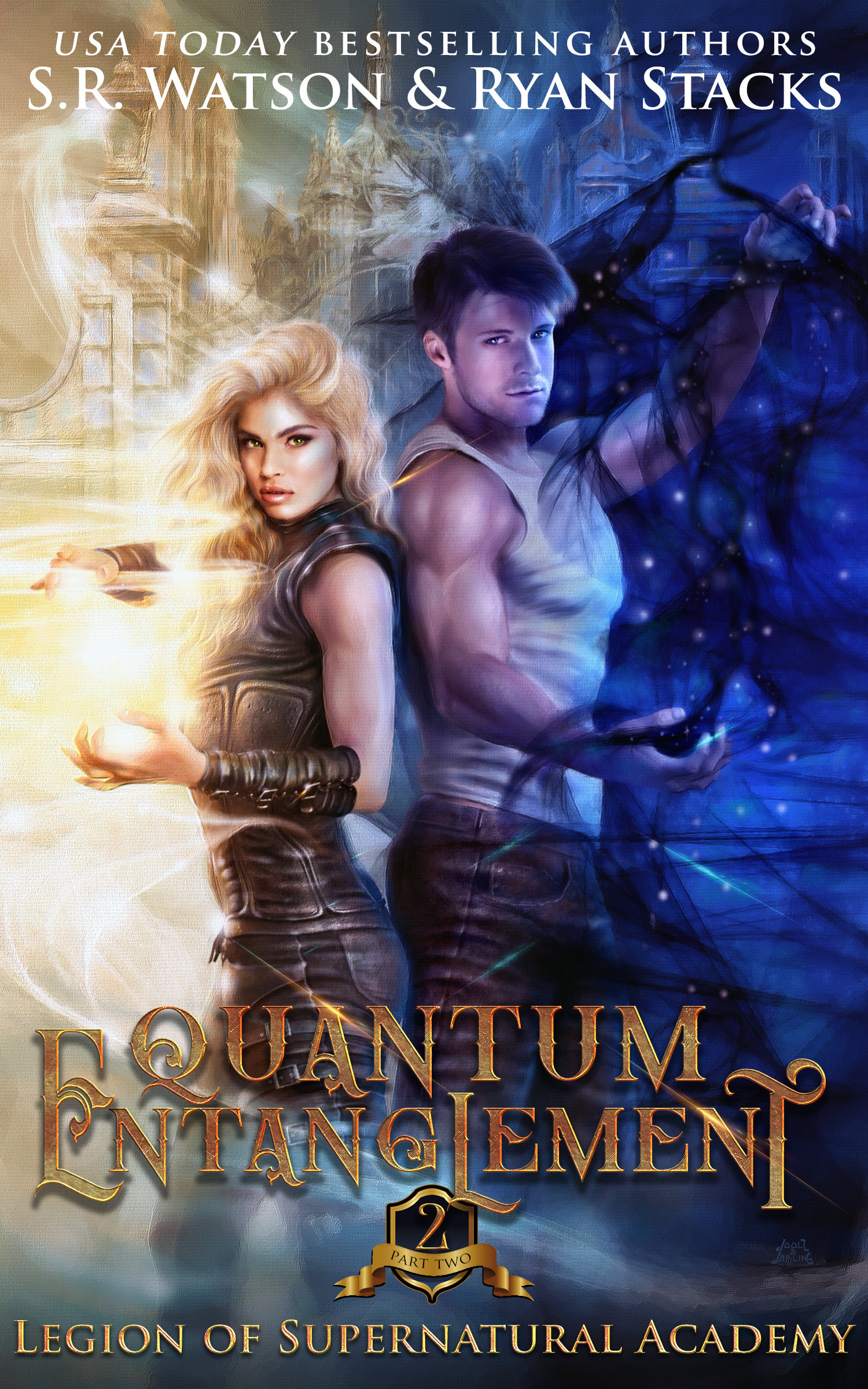 Quantum Entanglement: Part Two (Legion of Supernatural Academy)