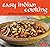 Easy Indian Cooking: 101 Fr...