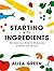 Starting with Ingredients: ...