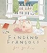Finding Francois by Gus  Gordon