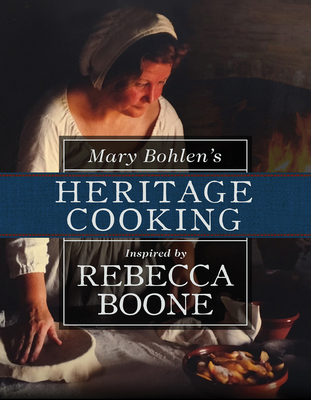 Mary Bohlens Heritage Cooking (Food and the American South)