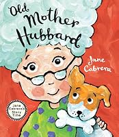 Old Mother Hubbard by Jane Cabrera