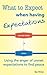 What to Expect When Having Expectations: Using the Anger of Unmet Expectations to Find Peace