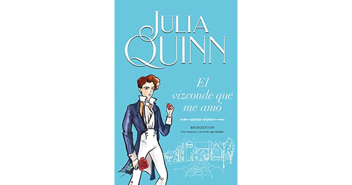 El vizconde que me amó (Los Bridgerton, #2) by Julia Quinn