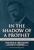 In the Shadow of a Prophet