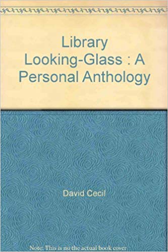 Library Looking-Glass : A Personal Anthology