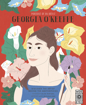 Portrait of an Artist: Georgia O'Keeffe: Discover the Artist Behind the Masterpieces (Hardcover)