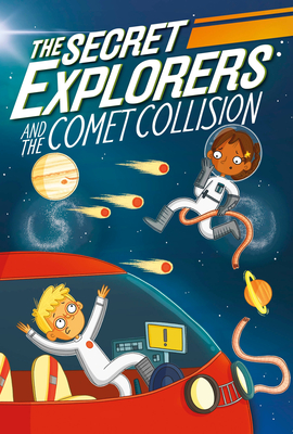 The Secret Explorers and the Comet Collision (Paperback)