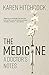 The Medicine: A Doctor's Notes