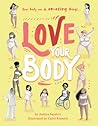 Love Your Body by Jessica  Sanders