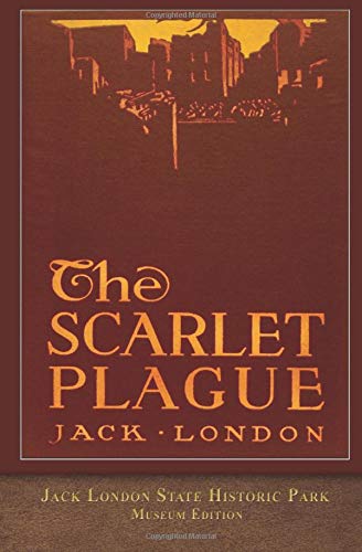 The Scarlet Plague: Museum Edition