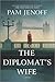 The Diplomat's Wife by Pam Jenoff The Diplomat's Wife by Pam Jenoff