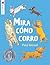 Mira cómo corro