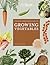 The Kew Gardener's Guide to Growing Vegetables by Helena Dove