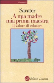 A mia madre mia prima maestra. Il valore di educare (Paperback)