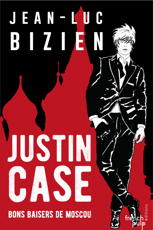 Justin Case: Bons baisers de Moscou
