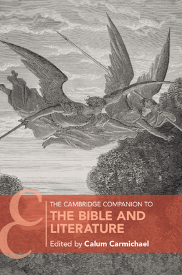 The Cambridge Companion to the Bible and Literature (Paperback)