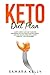 Keto Diet Plan: Clarity, Si...