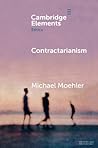 Contractarianism by Michael Moehler