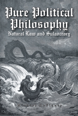 Pure Political Philosophy: Natural Law and Sulaocracy